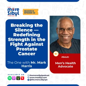 깊은 믿음의 자리| The One with Mr. Mark Harris on Breaking the Silence on Prostate Cancer | Episode 32 (2025)