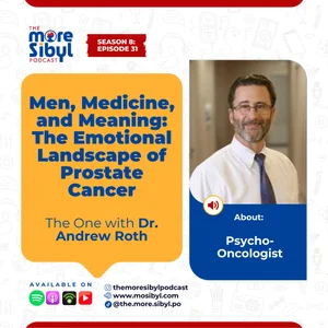 암 너머의 인간| The One with Dr. Andrew Roth — Men, Medicine, and Meaning: The Emotional Landscape of Prostate Cancer| Episode 31 (2025)