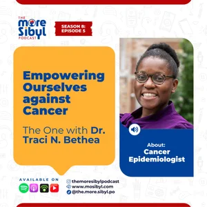 암, 우리가 이긴다| The One with Dr. Traci Bethea: On Empowering Ourselves against Cancer | Episode 5 (2025)